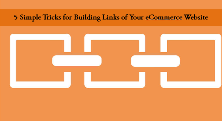 Simple Tricks for Building Links