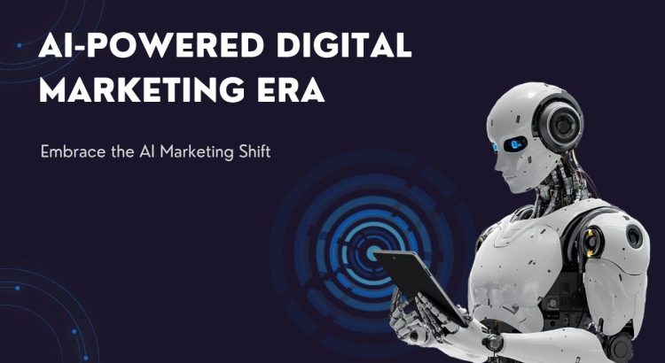 AI-Powered Digital Marketing Era