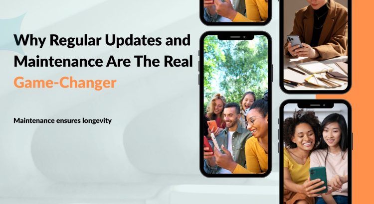 Why Regular Updates and Maintenance Are the Real Game-Changers